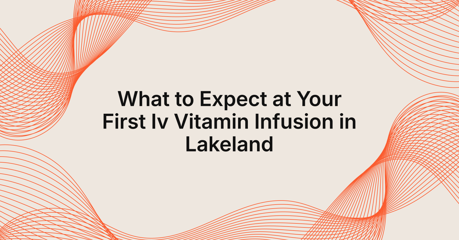 First IV Vitamin Infusion Session: What to Expect