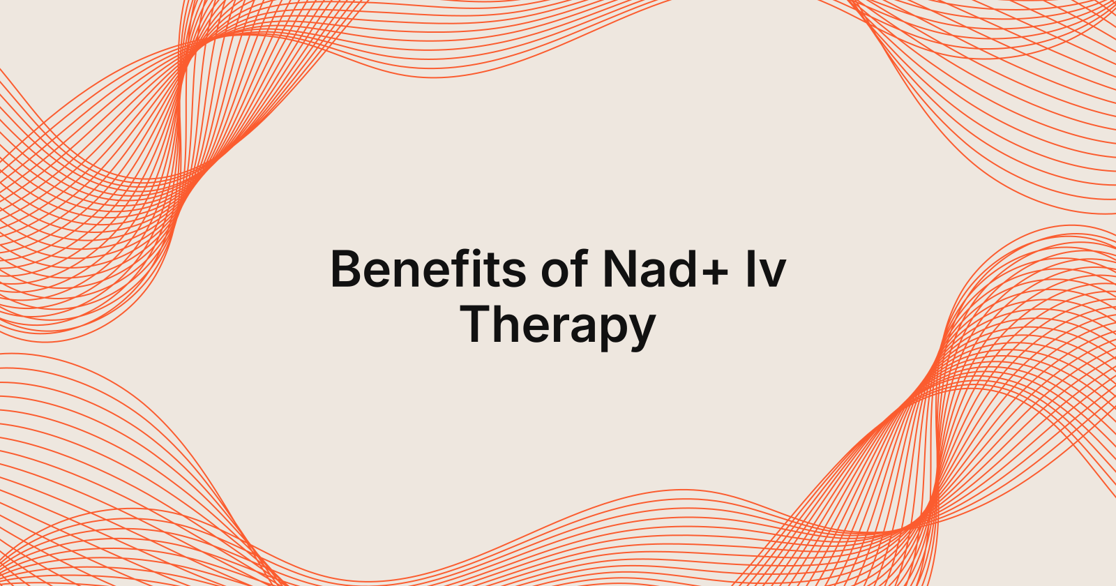 Discover the Benefits of NAD+ IV Therapy Today