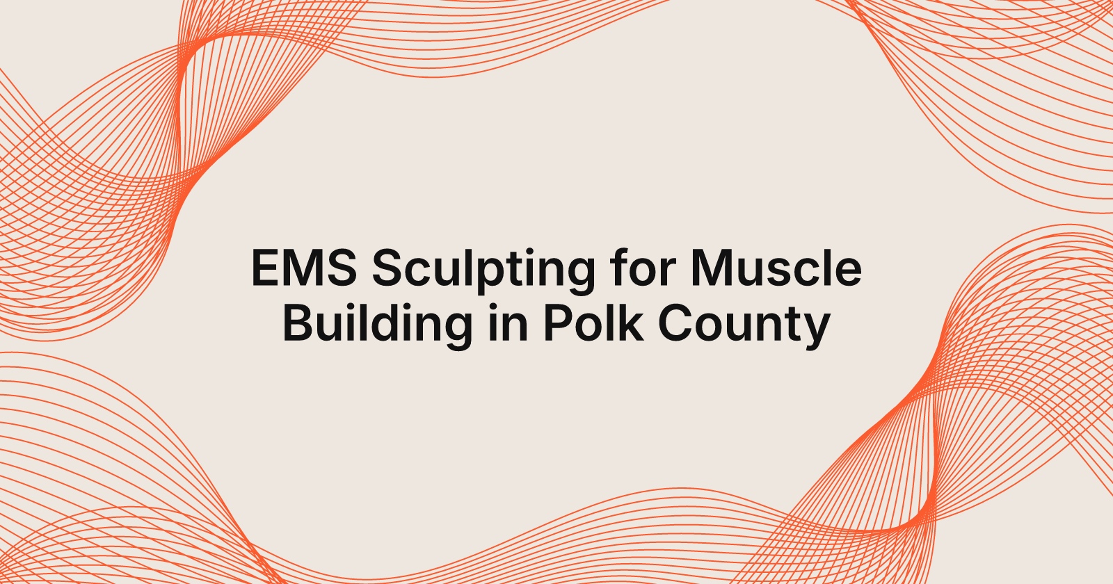 EMS Sculpting for Muscle Building in Polk County