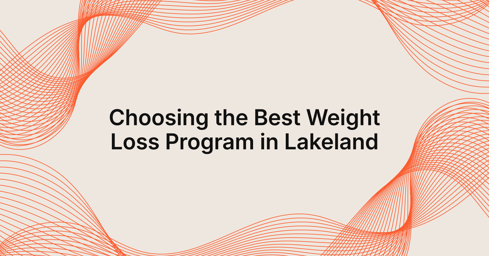 How to Choose the Best Weight Loss Program in Lakeland